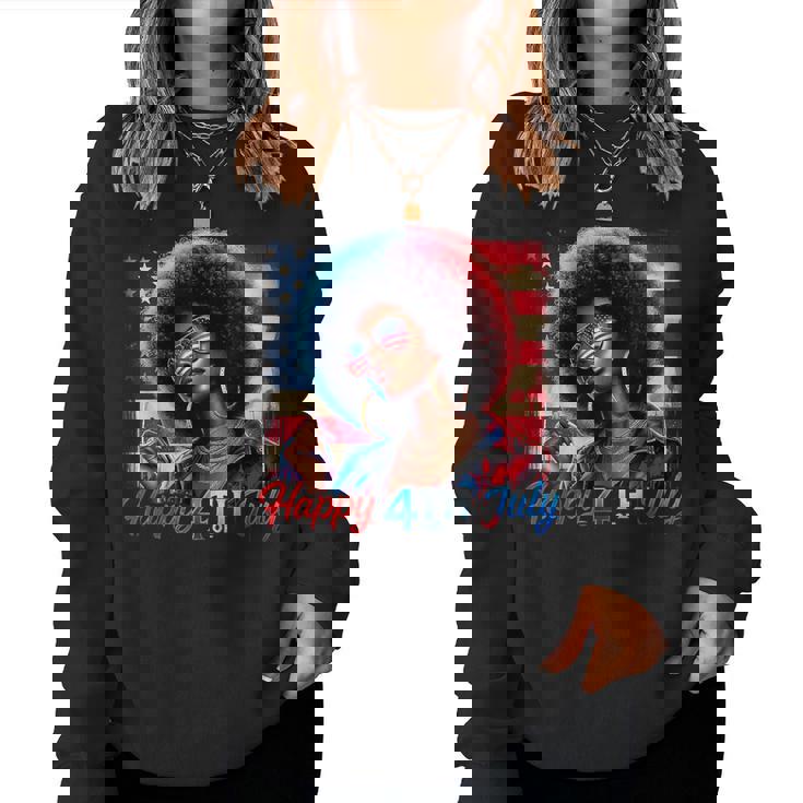 Happy 4Th Of July Black Girl Us Flag Melanin Afro African Women Sweatshirt Happy 4Th Of July Black Girl Us Flag Melanin Afro African Women Sweatshirt