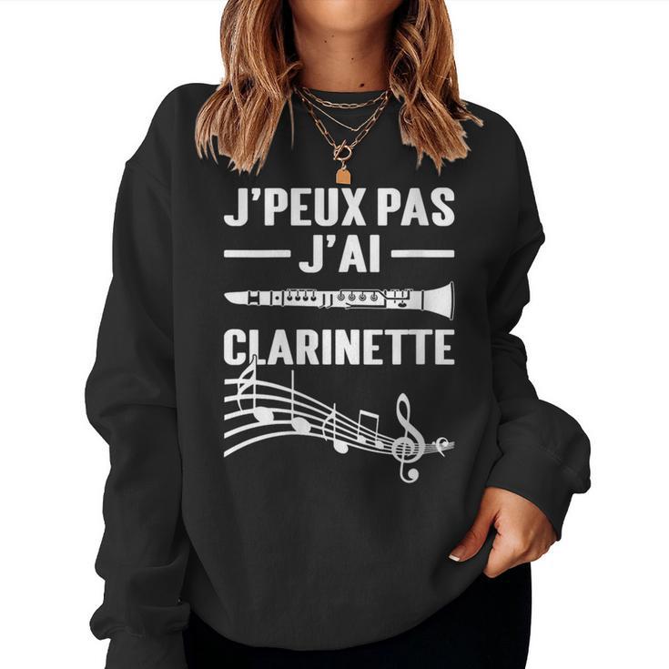 J'peux Pas J'ai Clarinette Clarinettiste Instrument Musique Sweat-shirt pour femme