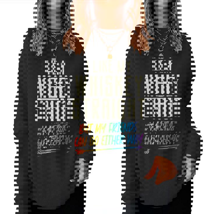 Like My Whiskeytraight Friends Lgbtq Gay Pride Proud Ally レディーススウェットシャツ