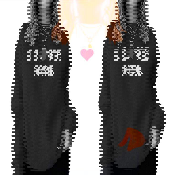 I Love Nor Match Girlfriend & Boyfriend Nor Name レディーススウェットシャツ