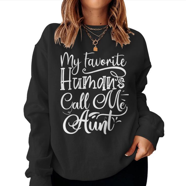 Mis Humanos Favoritos Me Llaman Tía Familia Hermana Tía Sudadera Mujer