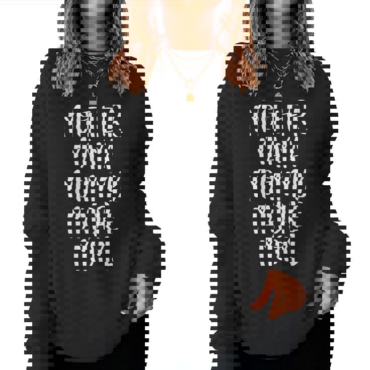 Mother Mama Mommy Madre Mom Mommy Women Sweatshirt