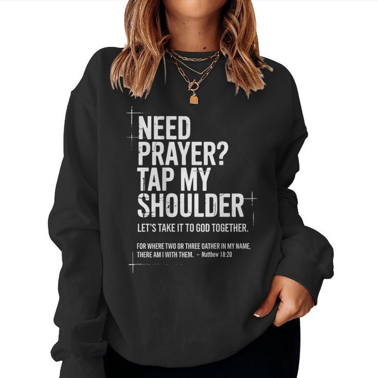 Need Prayer Tap My Shoulder Bible Verse Christian On Back Women Sweatshirt
