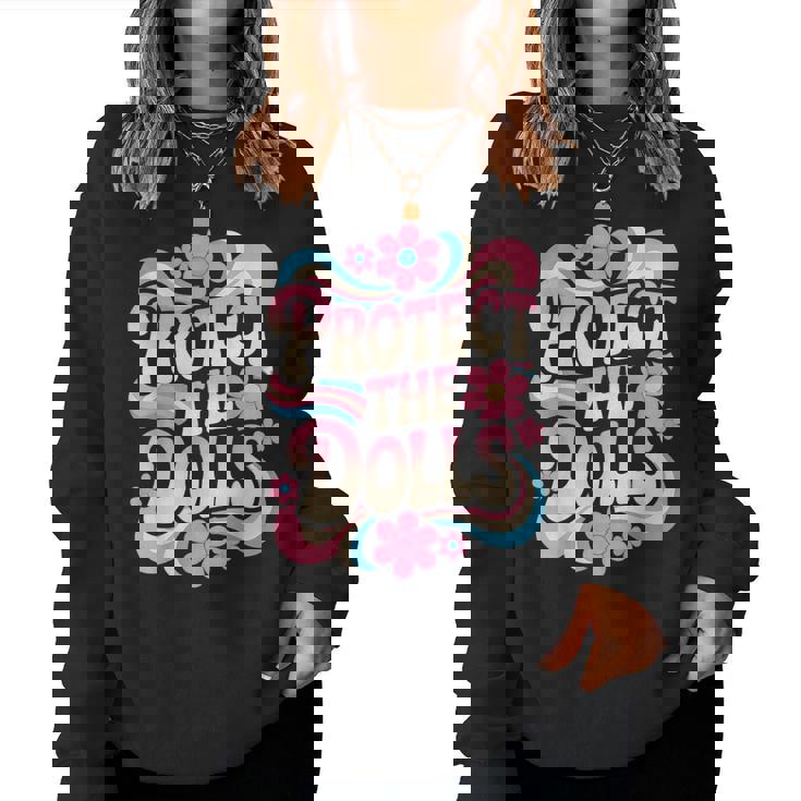 Protect The Dolls Trans Transgender Women Sweatshirt
