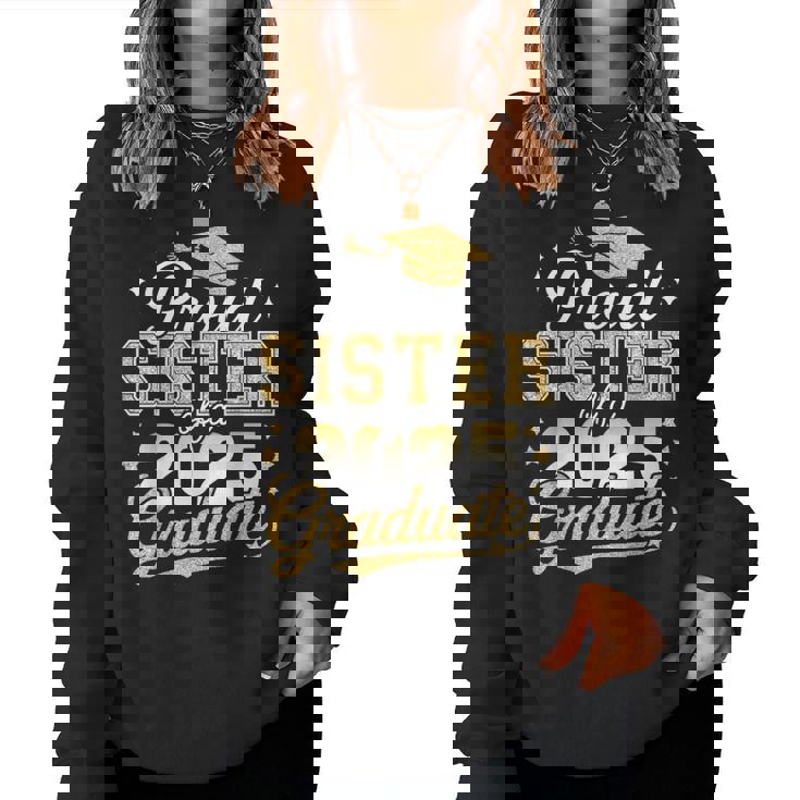 Proud Sister Of A Class Of 2025 Graduate Senior Graduation Women Sweatshirt