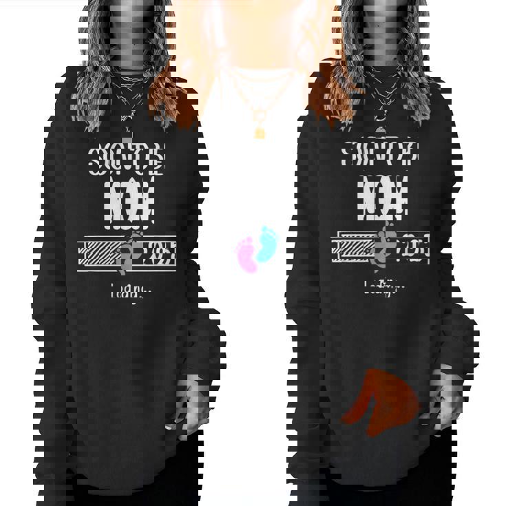 Soon To Be Mom 2025 Loading Promoted To Mommy First Time Mom レディーススウェットシャツ