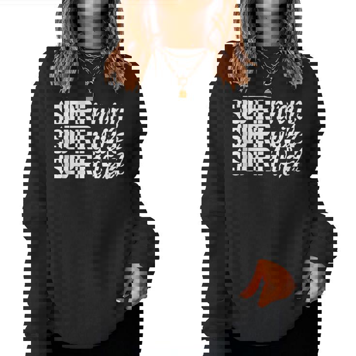 Super Momuper Wifeuper Cansado Día De La Madre Divertido Madre In Mangas Sudadera Mujer