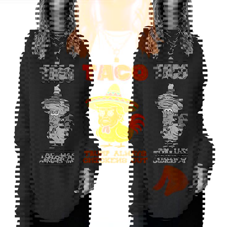 Taco Trump Always Chickens Out レディーススウェットシャツ