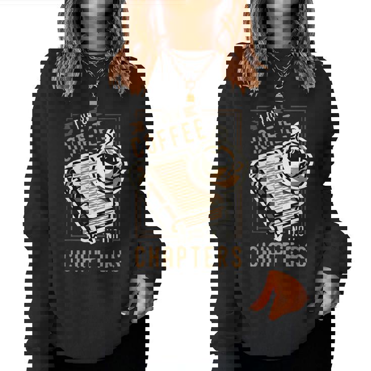 I Turn Coffee Into Chapters 本の虫 読書 レディーススウェットシャツ