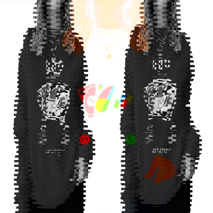 Uno Calls And I Must Be For Children レディーススウェットシャツ