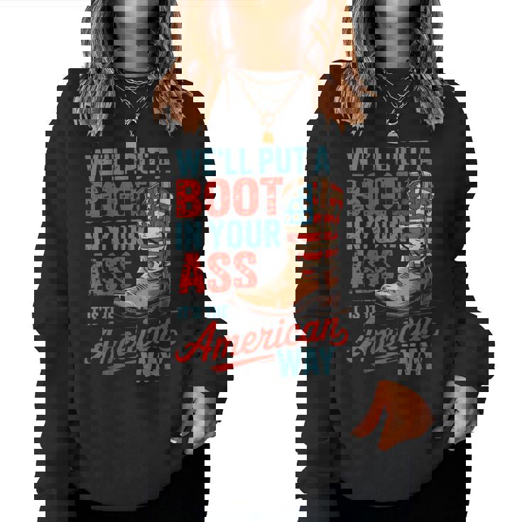 We'll Put A Boot In Your Ass Western Cowgirl 4Th Of July Women Sweatshirt