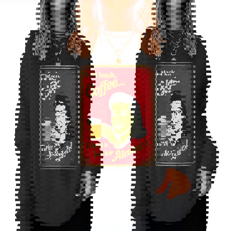 「Fall Back、Coffeeこれはアルコールの仕事だ」 おもしろプリント レディーススウェットシャツ