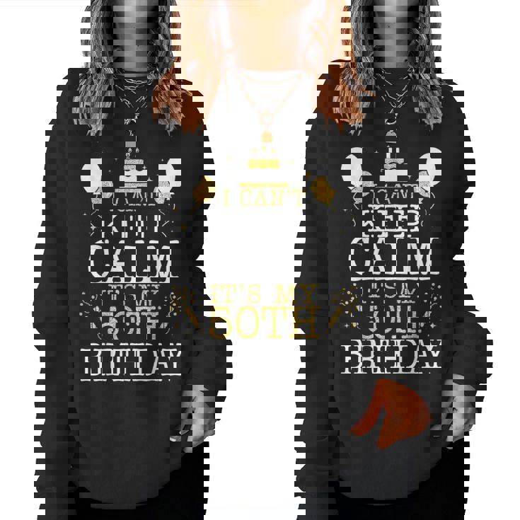 花火とケーキ I Can't Keep Calm It's My 50Th Birthday レディーススウェットシャツ