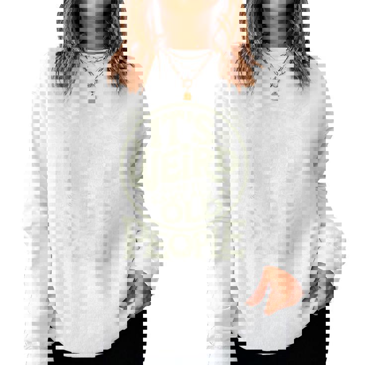 Theame Age As Old People 面白いレトロエイジジョーク レディーススウェットシャツ