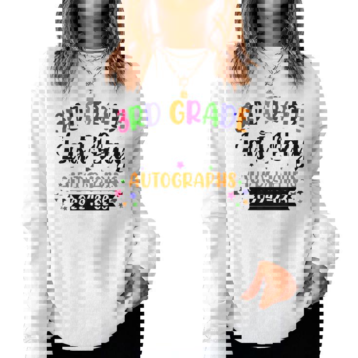 Last Day Of School Year 2025 Autograph 3Rd Grade Graduation Women Sweatshirt