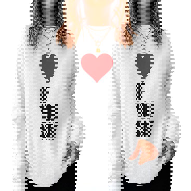 I Love Heart Red If Youay For アパレル レディーススウェットシャツ