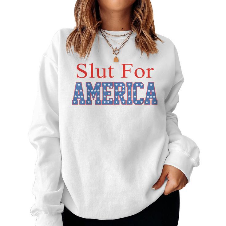 Slut For America 4Th Of July Women Women Sweatshirt