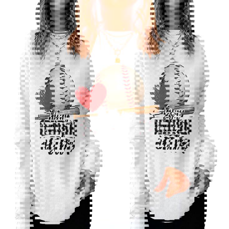 That's My Grandson Out There Baseball Grandma Women Sweatshirt