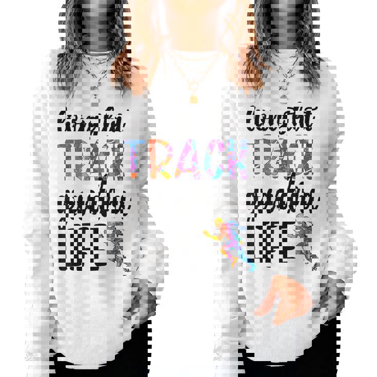 That Track Grandma Life Track And Field Grandma Women Sweatshirt