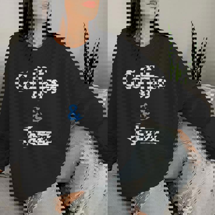 Coffee & Jazz シャツ ユニセックス コーヒー愛好家 ジャズ レディーススウェットシャツ 彼女への贈り物