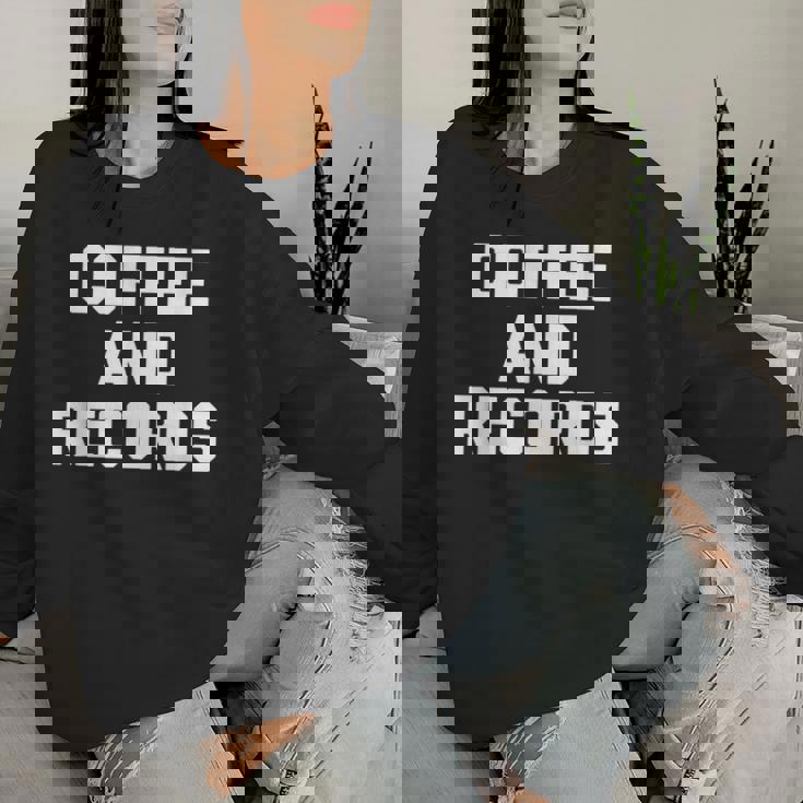 Coffee & Records 面白いビニールレコードコレクターミュージック レディーススウェットシャツ 彼女への贈り物