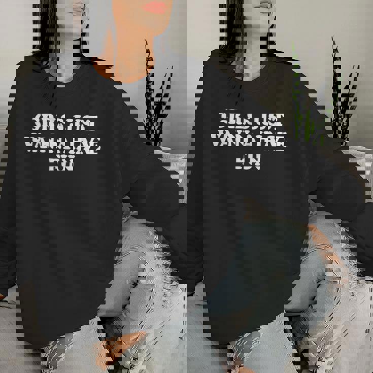 Girls Just Wanna Have Fun Y2k レディーススウェットシャツ 彼女への贈り物