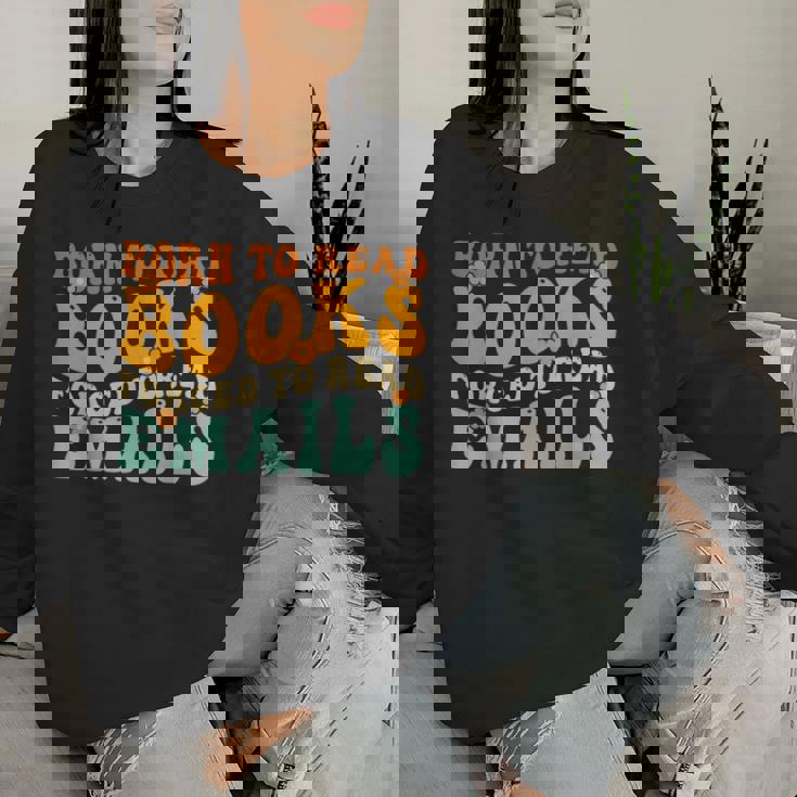 Groovy Born To Read 本 強制的に読む メール 読書 レディーススウェットシャツ 彼女への贈り物