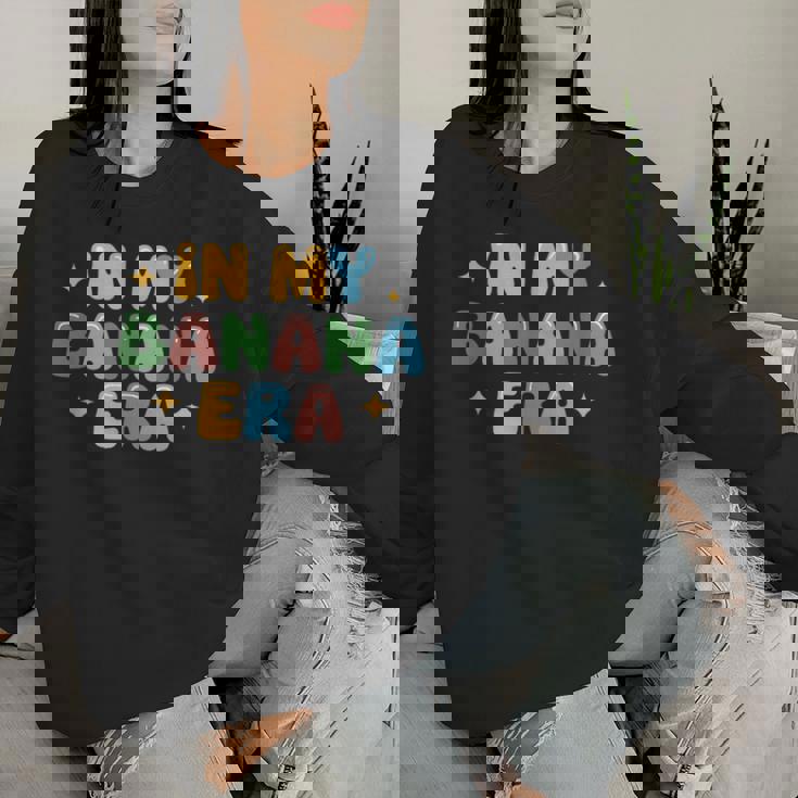 In My Banana Era Bananas レディーススウェットシャツ 彼女への贈り物