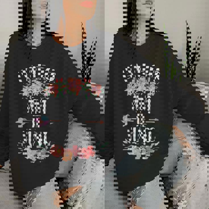 La Mejor Mami Del Mundo Español Mamá Floral Sudadera Mujer Regalos para ella