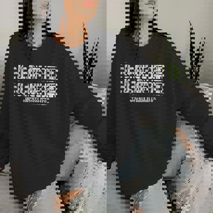 No More Beer シャツ 句読点 Matters メンズ レディース 面白い レディーススウェットシャツ 彼女への贈り物