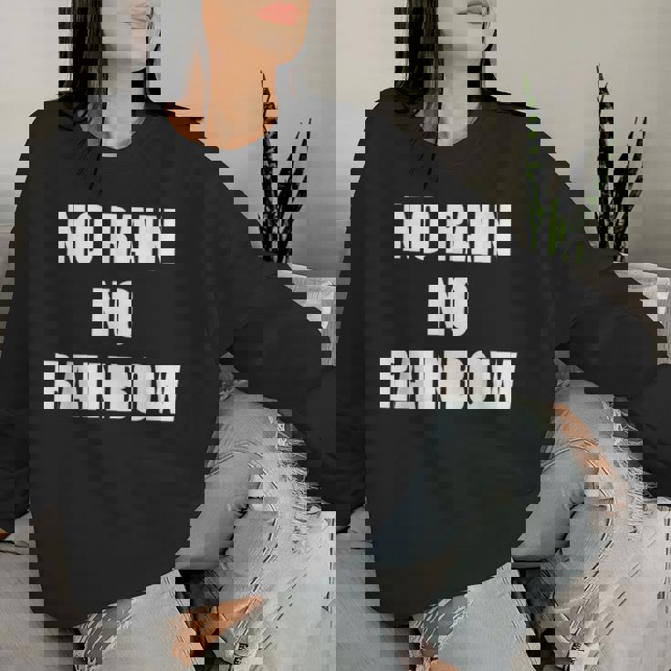 No Rain No Rainbow ポジティブ インスピレーション モチベーションを高める引用 レディーススウェットシャツ 彼女への贈り物