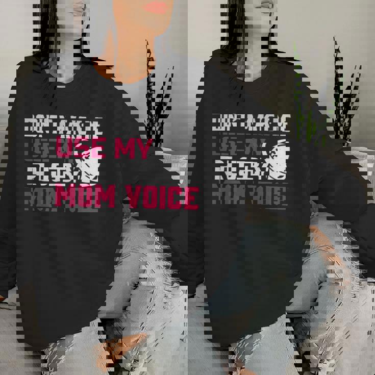Rugby Don't Make Me Use My Rugby Momボイス。 長袖tシャツ レディーススウェットシャツ 彼女への贈り物