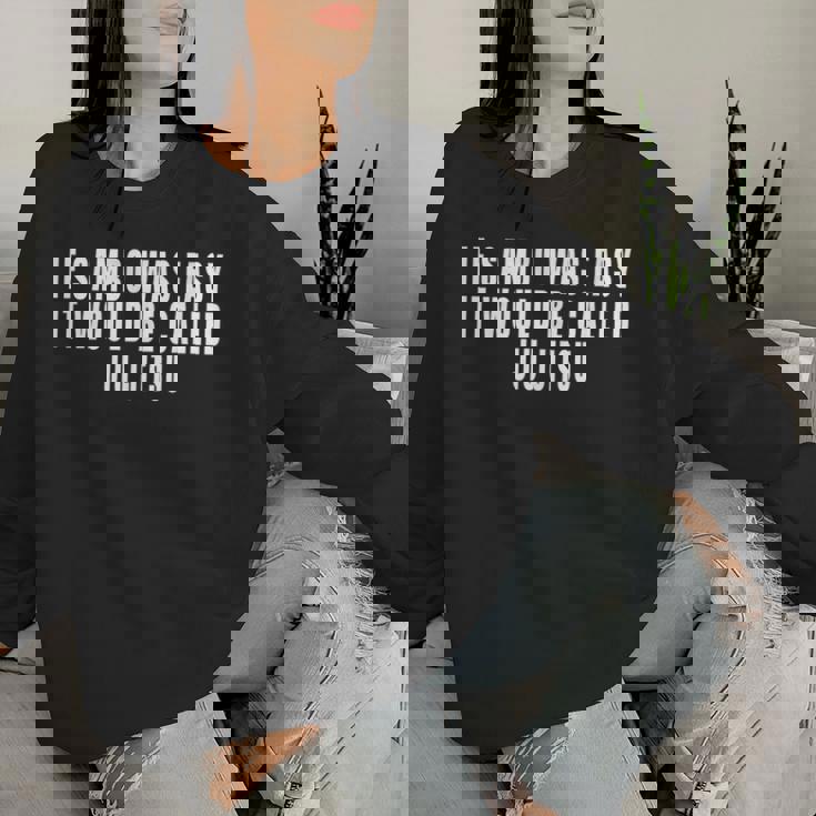 Siambo Fuera Fácile Llamaría Camisa Jiu Jitsu Sudadera Mujer Regalos para ella