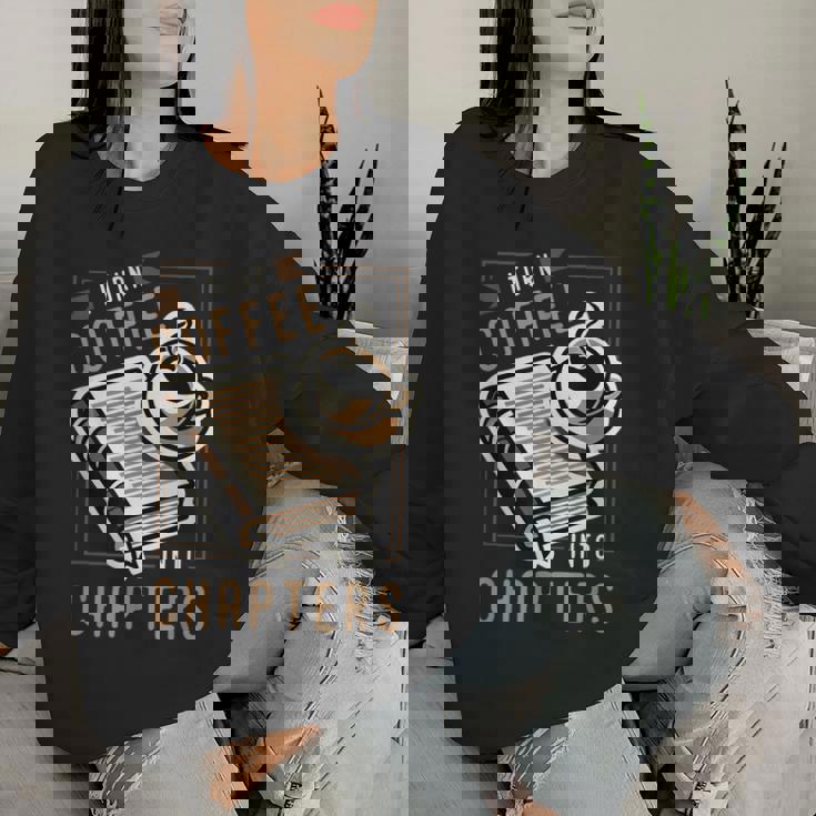 I Turn Coffee Into Chapters 本の虫 読書 レディーススウェットシャツ 彼女への贈り物