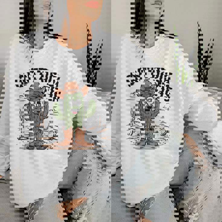 Can't Touch This Cactus Cowboy ウエスタンカートゥーン ユーモア レディーススウェットシャツ 彼女への贈り物