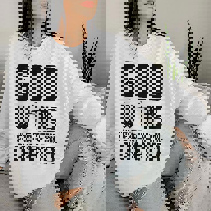 God Wins I 'Ve Read The Final Chapter Christian Faithin God レディーススウェットシャツ 彼女への贈り物