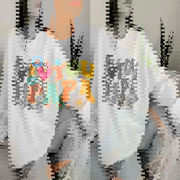 Groovy 父の日 I Love You Papa フラワー ヒッピー レディーススウェットシャツ 彼女への贈り物