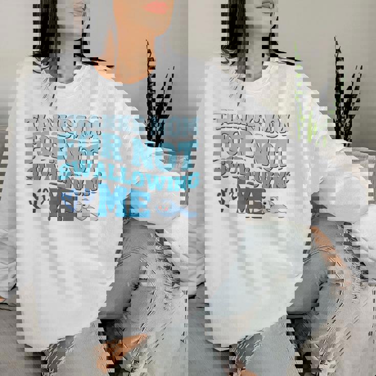 Thank Mom For Notwallow Me 娘 息子 母の日 レディーススウェットシャツ 彼女への贈り物
