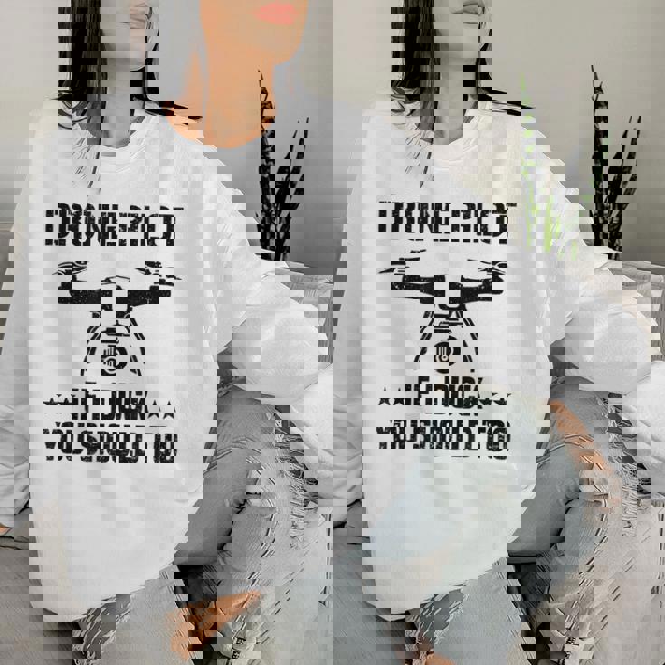 ドローン パイロット If I Duck Youhould Too ドローン フライングドローン Rc レディーススウェットシャツ 彼女への贈り物