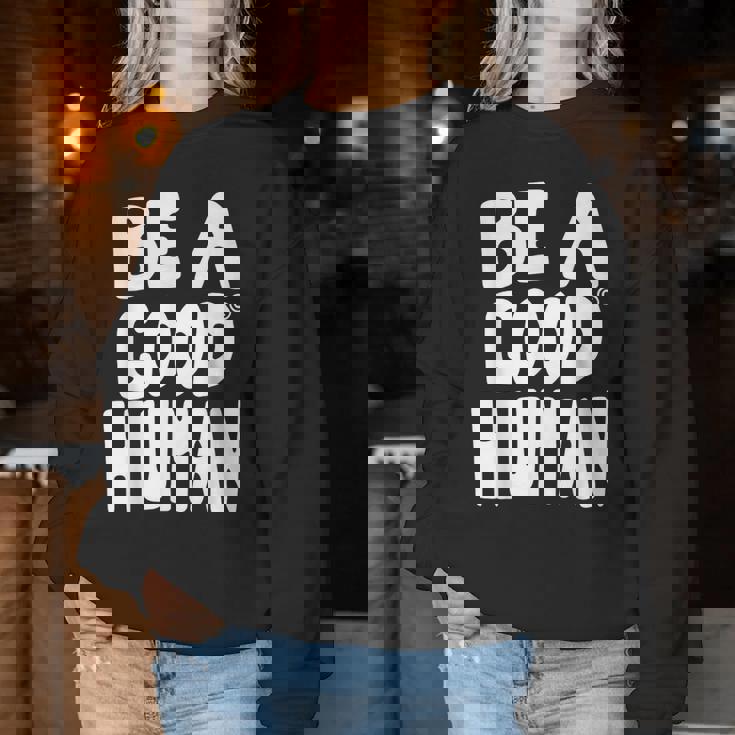 Be A Good Human 引用句 レディーススウェットシャツ 面白い贈り物