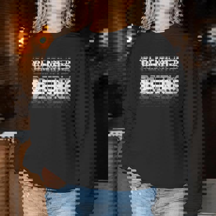 Drinking Humor You Might Be Drunk レディーススウェットシャツ 面白い贈り物