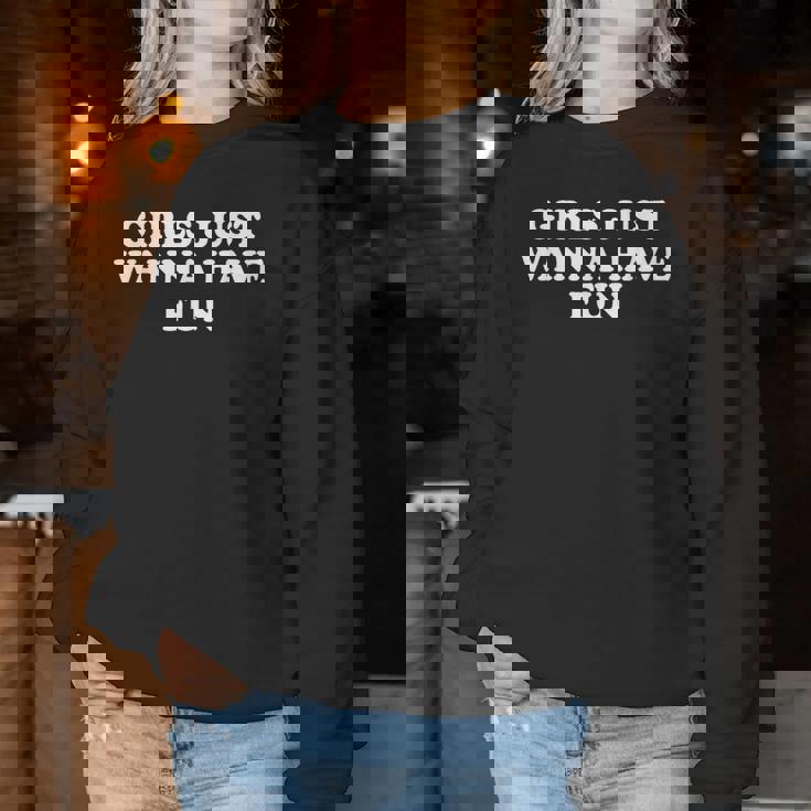 Girls Just Wanna Have Fun Y2k レディーススウェットシャツ 面白い贈り物