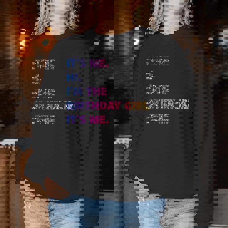 It's Me Hi I'm The Birthday Girl It's Me レディーススウェットシャツ 面白い贈り物