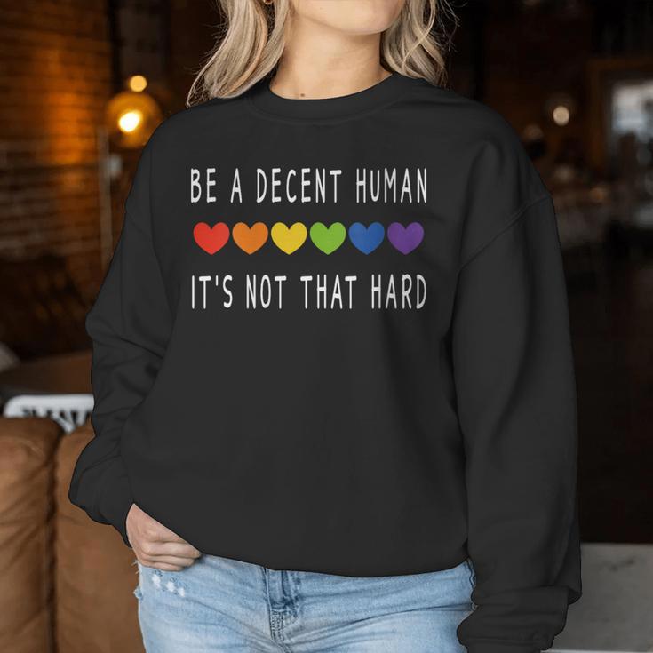 Lgbt Heart Be A Decent Human It's Not That Hard Women Sweatshirt Unique Gifts