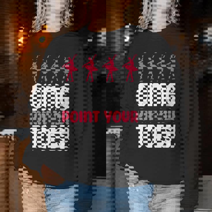 Omg Point Your Toes Dance Teacher Ballet レディーススウェットシャツ 面白い贈り物