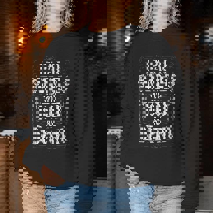 I Pair Wine With Food And Drama ソムリエ レディーススウェットシャツ 面白い贈り物