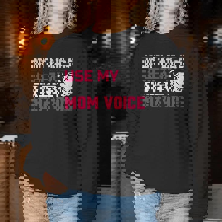 Rugby Don't Make Me Use My Rugby Momボイス。 長袖tシャツ レディーススウェットシャツ 面白い贈り物