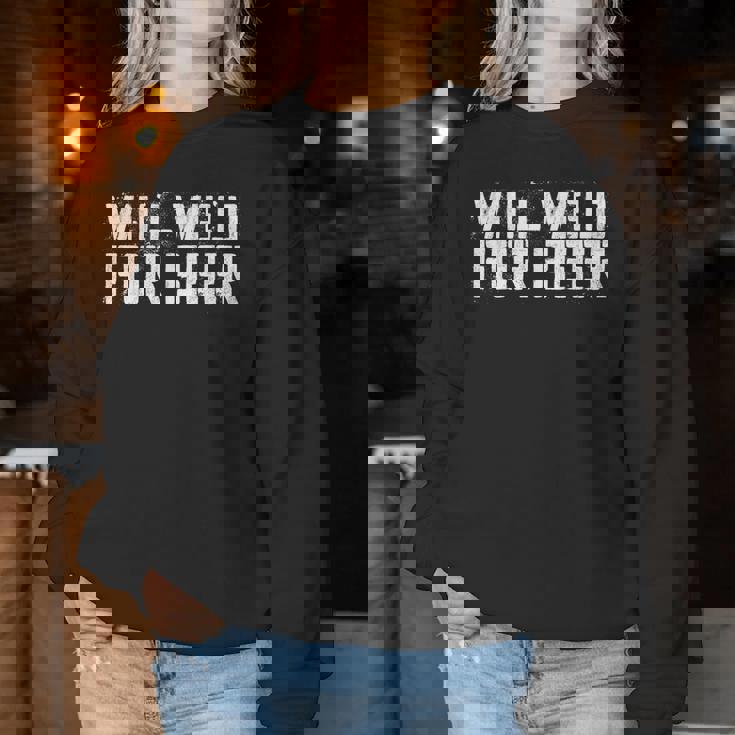 Will Weld For Beer 溶接シャツ レディーススウェットシャツ 面白い贈り物