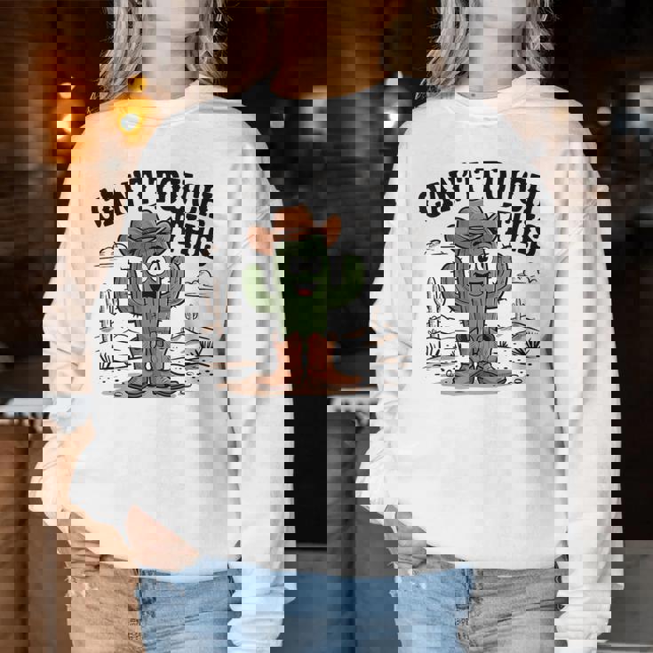 Can't Touch This Cactus Cowboy ウエスタンカートゥーン ユーモア レディーススウェットシャツ 面白い贈り物