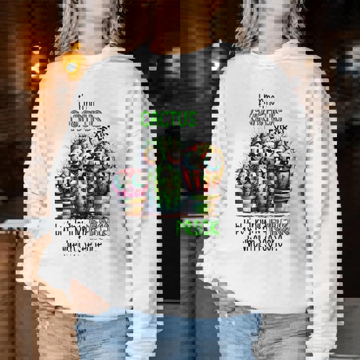 I'm No Cactus Expert But Know A Prick When Iee One レディーススウェットシャツ 面白い贈り物